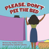 Please, Don't Pee the Bed