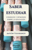 Saber estudiar. Consejos y opiniones sobre la educación