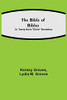 The Bible Of Bibles; Or, Twenty-Seven Divine Revelations