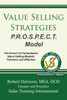 Value Selling Strategies P.R.O.S.P.E.C.T. Model : Prevent Price Objections by Selling Value