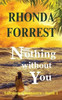 Nothing Without You : Book 1 - Saltwater Place Series