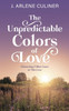 The Unpredictable Colors of Love