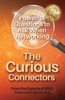 The Curious Connectors : Powerful Questions to Ask When Networking