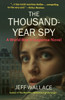 The Thousand-Year Spy