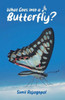 What Goes into a Butterfly?