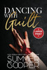 Dancing With Guilt : A Billionaire Best Friend's Brother Contemporary Romance (Large Print)