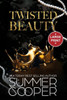 Twisted Beauty : A Billionaire Bully Dark Romance (Large Print)