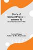 Diary Of Samuel Pepys - Volume 19: November/December 1662