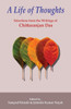 A Life of Thoughts : Selections from the Writings of Chittaranjan Das