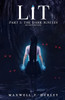 LiT Part 1 - The Dark Ignites (2024 Edition)