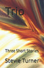 Trio : Three Short Stories