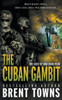 The Cuban Gambit : An Action-Adventure Series