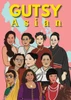Gutsy Asian : Tales of Extraordinary Asian Women