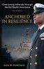 Anchored in Resilience : Overcoming Adversity Through Mental Health Awareness