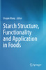 Starch Structure, Functionality And Application In Foods