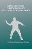 Hand Grenades : A Handbook on Rifle and Hand Grenades