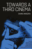 Towards A Third Cinema