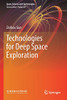 Technologies For Deep Space Exploration (Space Science And Technologies)