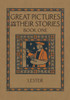 Great Pictures and Their Stories Book One : Interpreting Masterpieces to Children