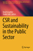 Csr And Sustainability In The Public Sector (Approaches To Global Sustainability, Markets, And Governance)