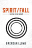 Spirit/Fall : Book One: Spirit