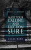 Make Your Calling and Election Sure : Christian Self-Improvement