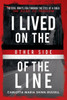 I Lived On the Other Side of the Line