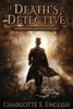 Death's Detective : The Malykant Mysteries