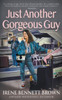 Just Another Gorgeous Guy : A Teen Romance Novel