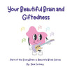 Your Beautiful Brain and Giftedness
