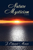 Nature Mysticism : A Guide