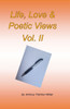 Life, Love & Spiritual Poetic Views Vol. II
