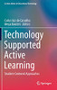 Technology Supported Active Learning: Student-Centered Approaches (Lecture Notes In Educational Technology)