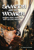 Samson and His Women : Getting Right What You Keep Getting Wrong