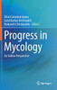 Progress In Mycology: An Indian Perspective