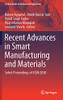 Recent Advances In Smart Manufacturing And Materials: Select Proceedings Of Icem 2020 (Lecture Notes In Mechanical Engineering)