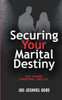 Securing Your Marital Destiny : No More Marital Delay