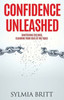 Confidence Unleashed : Shattering Ceilings, Claiming Your Seat at the Table