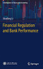 Financial Regulation And Bank Performance (Contributions To Finance And Accounting)