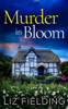 Murder in Bloom : An Utterly Gripping Cozy Murder Mystery Full of Twists