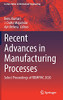 Recent Advances In Manufacturing Processes: Select Proceedings Of Rdmpmc 2020 (Lecture Notes In Mechanical Engineering)