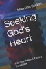 Seeking God's Heart : A 21 Day Prayer & Fasting Devotional