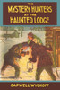 The Mystery Hunters at the Haunted Lodge