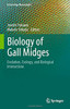 Biology Of Gall Midges: Evolution, Ecology, And Biological Interactions (Entomology Monographs)