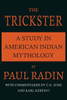 The Trickster : A Study in American Indian Mythology