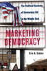 Marketing Democracy : The Political Economy of Democracy Aid in the Middle East
