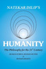 Humanity the Philosophy for the 21st Century