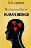 The Emotional side of Human beings
