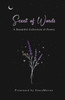 Scent of Words : A Beautiful Collection of Poetry