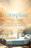Transplant : "The Right Connection Makes All The Difference"